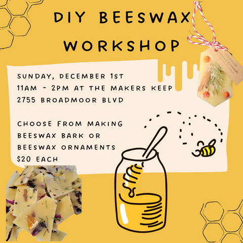 DIY Beeswax - Beaver Creek Honey - Workshop - Dec 1