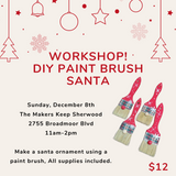 DIY Paint Brush Santa Workshop - Sip & Dip - Dec 8