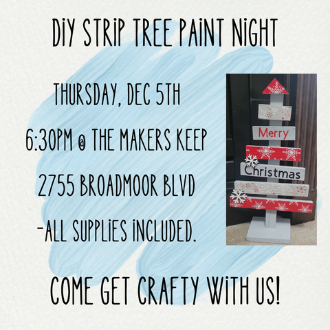 DIY Strip Tree - Paint Night - Dec 5